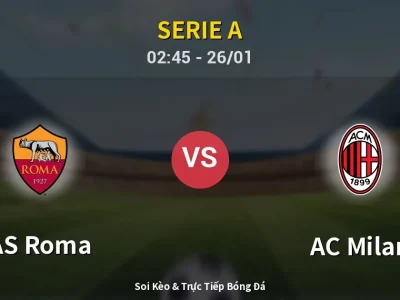 Kết Quả: AS Roma 1-1 AC Milan – Highlight & Bàn Thắng | Serie A