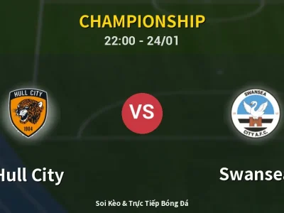 Soi Kèo Hull City vs Swansea – 22:00 24/01 | Nhận Định, Dự Đoán Tỷ Số