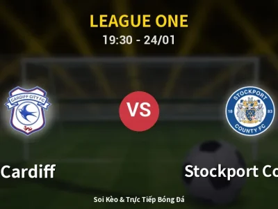 Soi Kèo Cardiff vs Stockport County – 19:30 24/01 | Nhận Định, Dự Đoán Tỷ Số