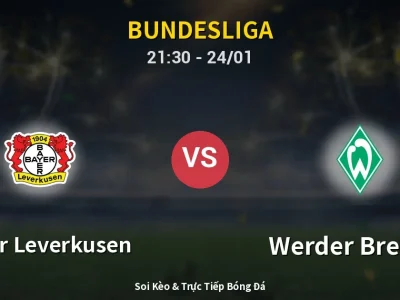Soi Kèo Bayer Leverkusen vs Werder Bremen – 21:30 24/01 | Nhận Định, Dự Đoán Tỷ Số