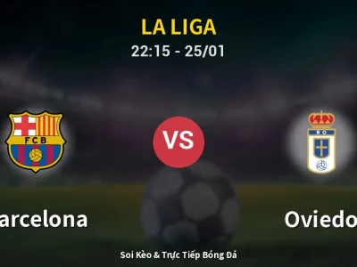 Soi Kèo Barcelona vs Oviedo – 22:15 25/01 | Nhận Định, Dự Đoán Tỷ Số