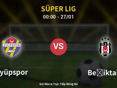 Kết Quả: Eyüpspor 2-2 Beşiktaş – Highlight & Bàn Thắng | Süper Lig