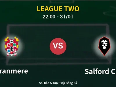 Soi Kèo Tranmere vs Salford City – 22:00 31/01 | Nhận Định, Dự Đoán Tỷ Số