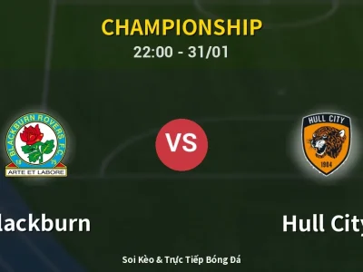 Soi Kèo Blackburn vs Hull City – 22:00 31/01 | Nhận Định, Dự Đoán Tỷ Số