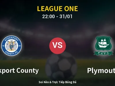 Soi Kèo Stockport County vs Plymouth – 22:00 31/01 | Nhận Định, Dự Đoán Tỷ Số