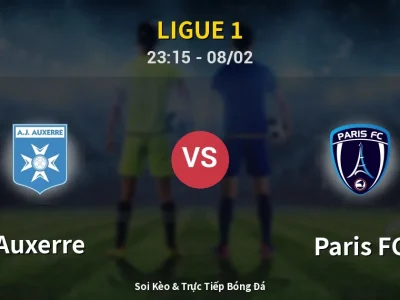 Soi Kèo Auxerre vs Paris FC – 23:15 08/02 | Nhận Định, Dự Đoán Tỷ Số
