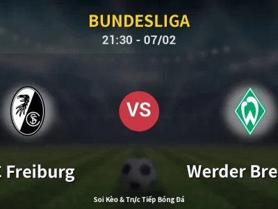 Soi Kèo SC Freiburg vs Werder Bremen – 21:30 07/02 | Nhận Định, Dự Đoán Tỷ Số
