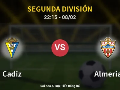 Soi Kèo Cadiz vs Almeria – 22:15 08/02 | Nhận Định, Dự Đoán Tỷ Số