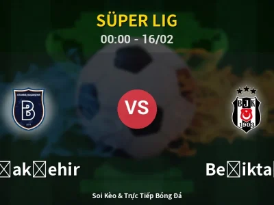 Kết Quả: Başakşehir 2-3 Beşiktaş – Highlight & Bàn Thắng | Süper Lig