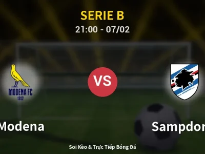 Soi Kèo Modena vs Sampdoria – 21:00 07/02 | Nhận Định, Dự Đoán Tỷ Số