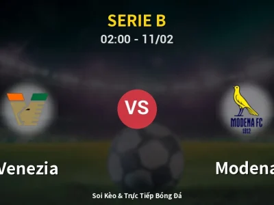 Kết Quả: Venezia 0-2 Modena – Highlight & Bàn Thắng | Serie B
