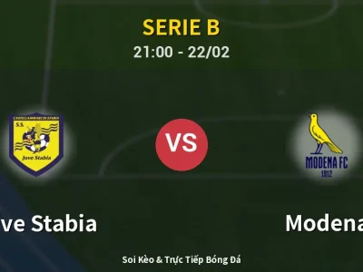 Soi Kèo Juve Stabia vs Modena – 21:00 22/02 | Nhận Định, Dự Đoán Tỷ Số