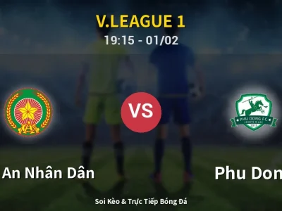 🔴 Trực Tiếp: Công An Nhân Dân 3-2 Phu Dong – Link Xem V.League 1 (Full HD)