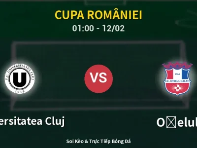 Kết Quả: Universitatea Cluj 2-0 Oţelul – Highlight & Bàn Thắng | Cupa României