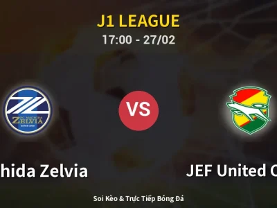 Kết Quả: Machida Zelvia 2-1 JEF United Chiba – Highlight & Bàn Thắng | J1 League