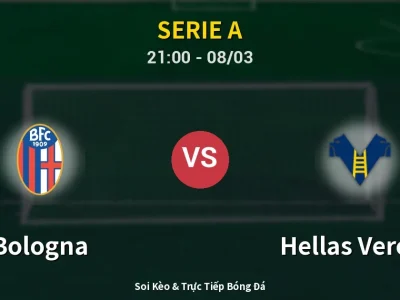 Soi Kèo Bologna vs Hellas Verona – 21:00 08/03 | Nhận Định, Dự Đoán Tỷ Số