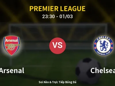 Soi Kèo Arsenal vs Chelsea – 23:30 01/03 | Nhận Định, Dự Đoán Tỷ Số