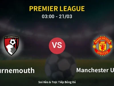 Kết Quả: Bournemouth 2-2 Manchester United – Highlight & Bàn Thắng | Premier League