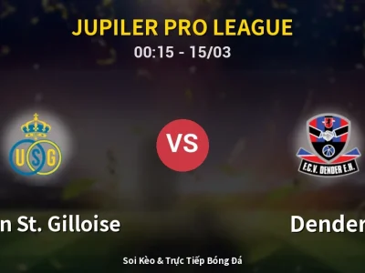 Kết Quả: Union St. Gilloise 2-0 Dender – Highlight & Bàn Thắng | Jupiler Pro League