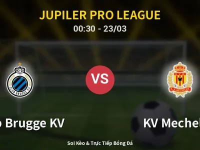 Kết Quả: Club Brugge KV 4-1 KV Mechelen – Highlight & Bàn Thắng | Jupiler Pro League