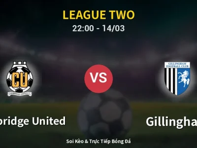 Soi Kèo Cambridge United vs Gillingham – 22:00 14/03 | Nhận Định, Dự Đoán Tỷ Số