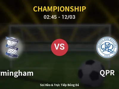 Kết Quả: Birmingham 1-0 QPR – Highlight & Bàn Thắng | Championship