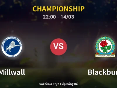 🔴 Trực Tiếp: Millwall 0-0 Blackburn – Link Xem Championship (Full HD)