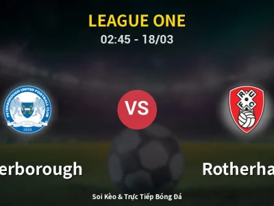 Kết Quả: Peterborough 5-0 Rotherham – Highlight & Bàn Thắng | League One