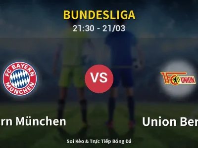 Soi Kèo Bayern München vs Union Berlin – 21:30 21/03 | Nhận Định, Dự Đoán Tỷ Số