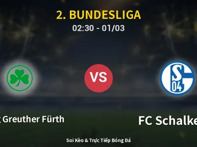Kết Quả: SpVgg Greuther Fürth 1-1 FC Schalke 04 – Highlight & Bàn Thắng | 2. Bundesliga