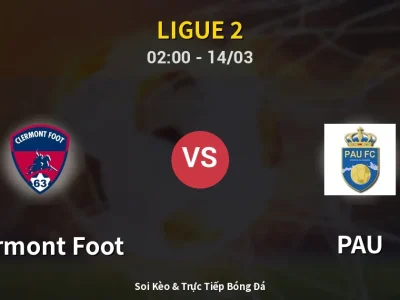 Kết Quả: Clermont Foot 0-1 PAU – Highlight & Bàn Thắng | Ligue 2