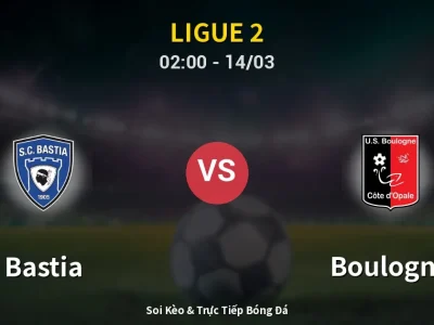 Kết Quả: Bastia 0-1 Boulogne – Highlight & Bàn Thắng | Ligue 2