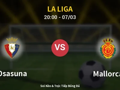 🔴 Trực Tiếp: Osasuna 0-2 Mallorca – Link Xem La Liga (Full HD)