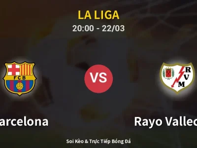 🔴 Trực Tiếp: Barcelona 1-0 Rayo Vallecano – Link Xem La Liga (Full HD)