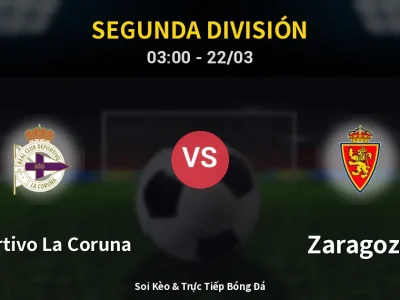 🔴 Trực Tiếp: Deportivo La Coruna 0-1 Zaragoza – Link Xem Segunda División (Full HD)