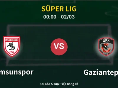 Kết Quả: Samsunspor 0-0 Gaziantep FK – Highlight & Bàn Thắng | Süper Lig