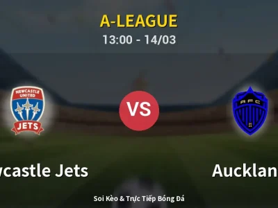 Kết Quả: Newcastle Jets 1-2 Auckland – Highlight & Bàn Thắng | A-League