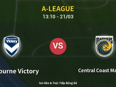 🔴 Trực Tiếp: Melbourne Victory 1-1 Central Coast Mariners – Link Xem A-League (Full HD)
