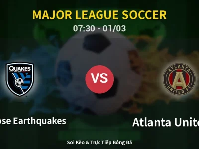 Kết Quả: San Jose Earthquakes 2-0 Atlanta United FC – Highlight & Bàn Thắng | Major League Soccer