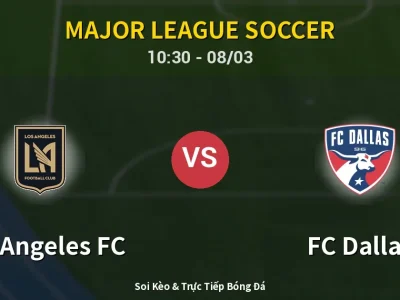Kết Quả: Los Angeles FC 1-0 FC Dallas – Highlight & Bàn Thắng | Major League Soccer