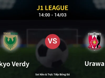 Soi Kèo Tokyo Verdy vs Urawa – 14:00 14/03 | Nhận Định, Dự Đoán Tỷ Số