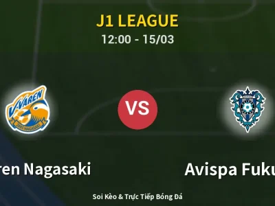 Soi Kèo V-varen Nagasaki vs Avispa Fukuoka – 12:00 15/03 | Nhận Định, Dự Đoán Tỷ Số