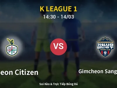 Soi Kèo Daejeon Citizen vs Gimcheon Sangmu FC – 14:30 14/03 | Nhận Định, Dự Đoán Tỷ Số