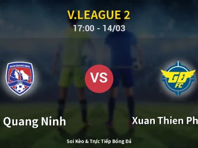 Soi Kèo Than Quang Ninh vs Xuan Thien Phu Tho – 17:00 14/03 | Nhận Định, Dự Đoán Tỷ Số