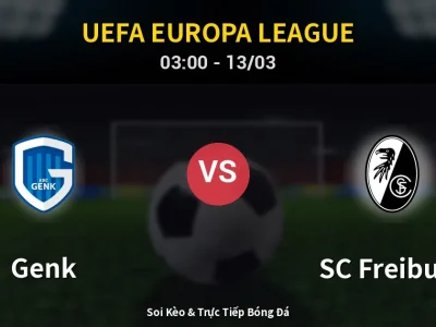 Kết Quả: Genk 1-0 SC Freiburg – Highlight & Bàn Thắng | UEFA Europa League