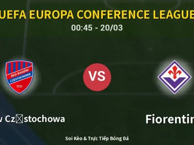 Kết Quả: Raków Częstochowa 1-2 Fiorentina – Highlight & Bàn Thắng | UEFA Europa Conference League