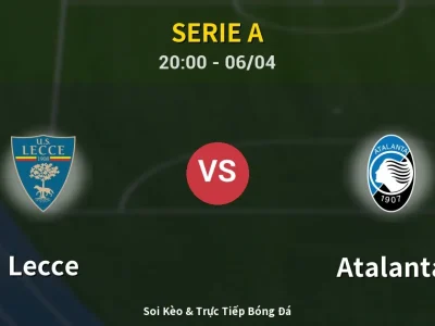 Soi Kèo Lecce vs Atalanta – 20:00 06/04 | Nhận Định, Dự Đoán Tỷ Số