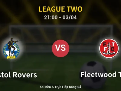 🔴 Trực Tiếp: Bristol Rovers 1-0 Fleetwood Town – Link Xem League Two (Full HD)