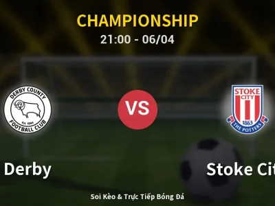Soi Kèo Derby vs Stoke City – 21:00 06/04 | Nhận Định, Dự Đoán Tỷ Số