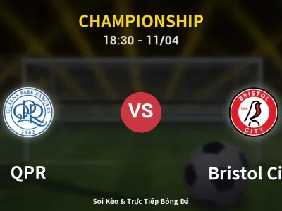 Soi Kèo QPR vs Bristol City – 18:30 11/04 | Nhận Định, Dự Đoán Tỷ Số